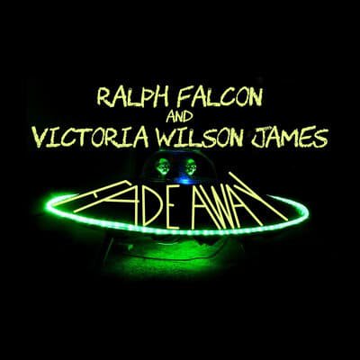 Ralph Falcon And Victoria Wilson James - Fade Away - Lighthouse ...
