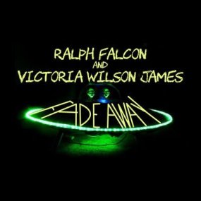 Ralph Falcon And Victoria Wilson James - Fade Away