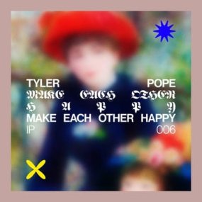 Tyler Pope - Make Each Other Happy EP