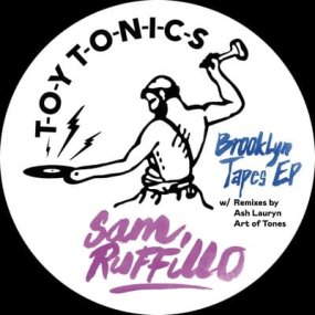 Sam Ruffillo - Brooklyn Tapes EP (incl. Ash Lauryn / Art Of Tones remixes) 