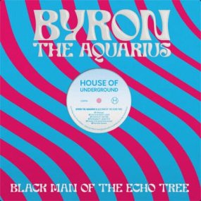 Byron The Aquarius - Black Man Of The Echo Tree