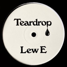 Lew E - Touched / Teardrop