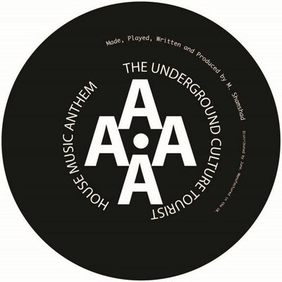 The Underground Culture Tourist - House Music Anthemβ