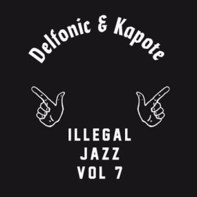 [試聴盤] Delfonic & Kapote - Illegal Jazz Vol. 7