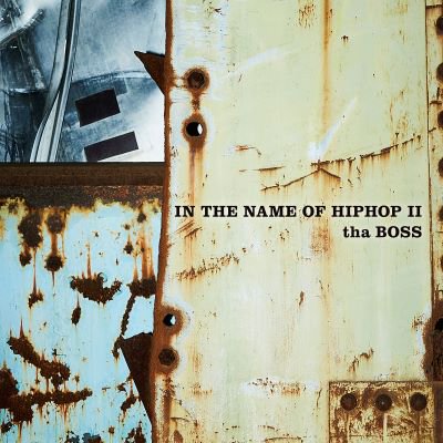 即納&大特価】 IN THE NAME OF HIPHOP/ tha BOSS レコード 邦楽