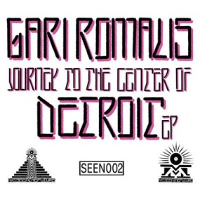 Gari Romalis - Journey 2 The Center Of Detroit Ep