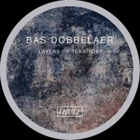 Bas Dobbelaer - Lavers Of Territory