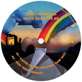Kaffe Creme - Trinity Various - Nuits Sonores EP  (incl. Ron Trent / Gin Tonic Orchestra R