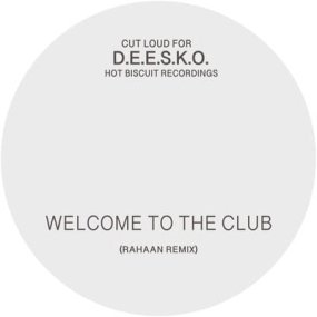 Rahaan - Welcome To The Club Remixes