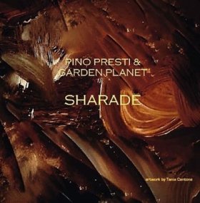 Pino Presti & Garden Planet - Sharade