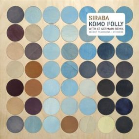 Siraba - Komo Folly (incl. St. Germain Remix)