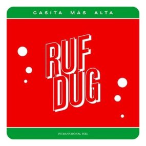 Ruf Dug - Casita Mas Alta