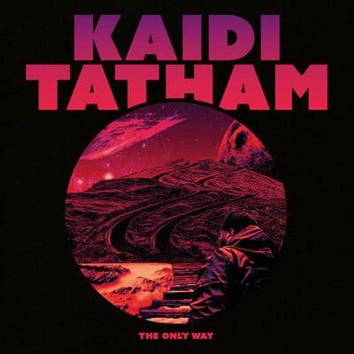 Kaidi Tatham - The Only Wayβ