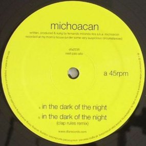 Michoacan - In The Dark Of The Night 