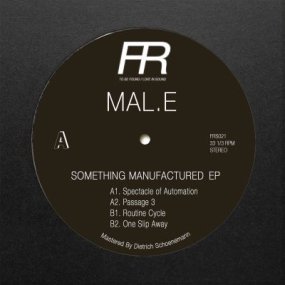 MAL.E - Something Manufactured EP