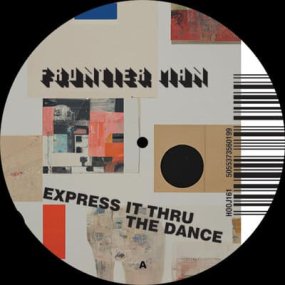 Frontier Man - Express It Thru The Dance Mixes