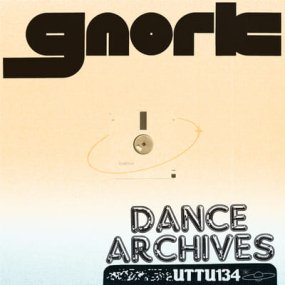 [試聴盤] Gnork - Dance Archives