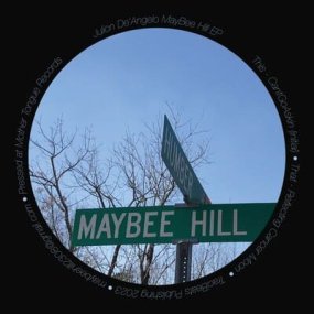 Julion De'Angelo - MayBee Hill EP