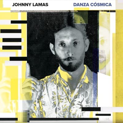 Johnny Lamas - Danza Cosmicaβ