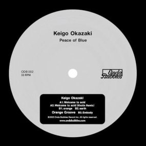 Keigo Okazaki - Peace Of Blue EP