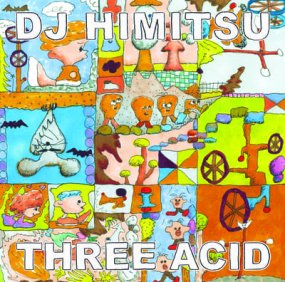 DJ Himitsu - Three Acid EP