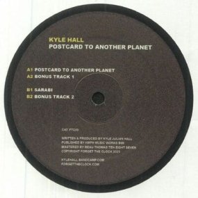 Kyle Hall - Postcard To Another Planet
