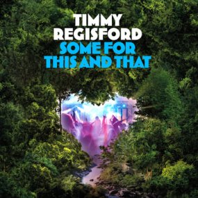 [İ] Timmy Regisford - Some For This And That
