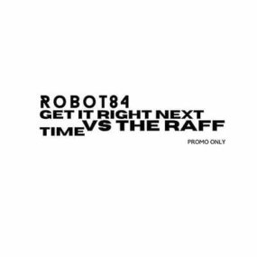 Robot84 - Robot84 vs The Raff