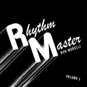 Ron Morelli - Rhythm Master Volume 1