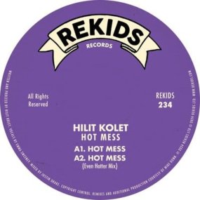 Hilit Kolet - Hot Mess (incl. Mike Dunn Remix)