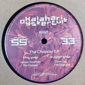 Kosh - The Chopper EP