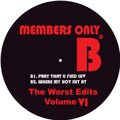 Members Only - The Worst Edits Vol 6 - Lighthouse Records Webstore