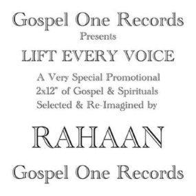 Rahaan - Lift Every Voice [ͽ]