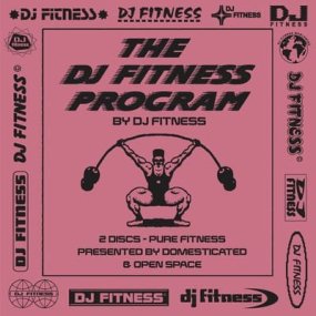 DJ Fitness - The DJ Fitness Programme