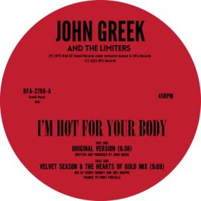 John Greek & The Limiters - I'm Hot For Your Body (incl. Velvet Season & The Heart Of Gold Mix)