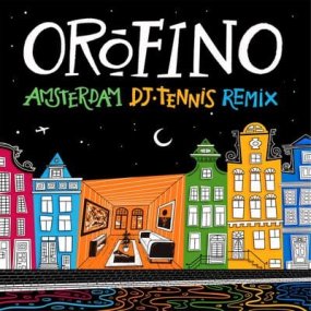 Orofino - Amsterdam (incl. DJ Tennis Remix)