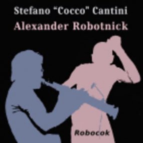 Alexander Robotnick & Stefano ''Cocco'' Cantini - Robocok