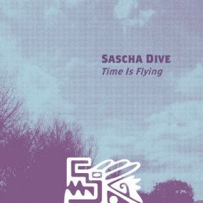 Sascha Dive - Time Is Flying 