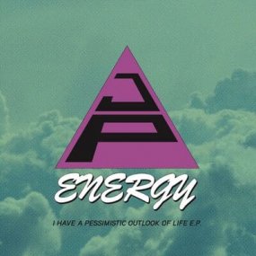 J.P. Energy - I Have A Pessimistic Outlook Of Life E.P. ξʼ̿