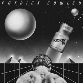 Patrick Cowley - Kickin' In