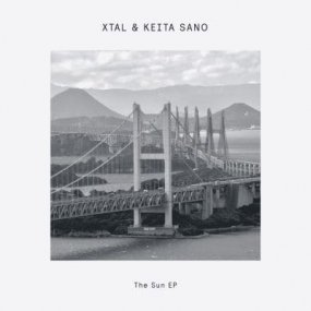 XTAL & Keita Sano - The Sun EP