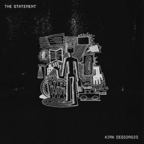 Kirk Degiorgio - The Statementξʼ̿