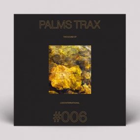 Palms Trax presents - The Sound of Love International #006