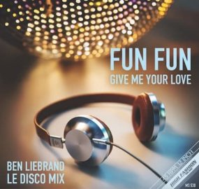 Fun Fun - Give Me Your Love (Ben Liebrand Le Disco Mix)