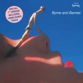 Byrne & Barnes / Robert Byrne - Love You Out Of Your Mind / Do You Wanna Make Some Love (Unreleased)