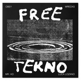 Luca Lozano + Mr. Ho - Free Tekno