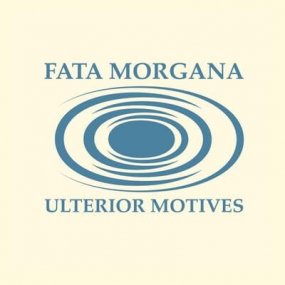 Fata Morgana - Ulterior Motives