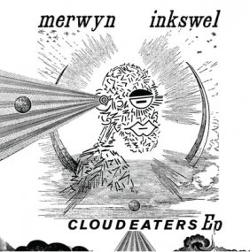 Merwyn & Inkswel - Cloudeaters EP