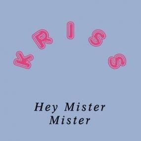 Kriss - Hey Mister Mister [ͽ]