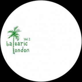 Balearic London - Balearic London Vol. 2